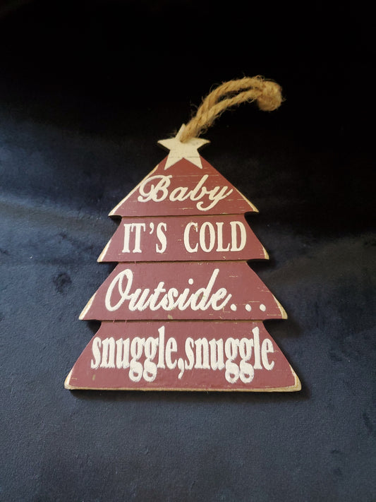 Nantucket Christmas Tree Ornament. "Baby It's Cold Outside... Snuggle, Snuggle". 5" Tall